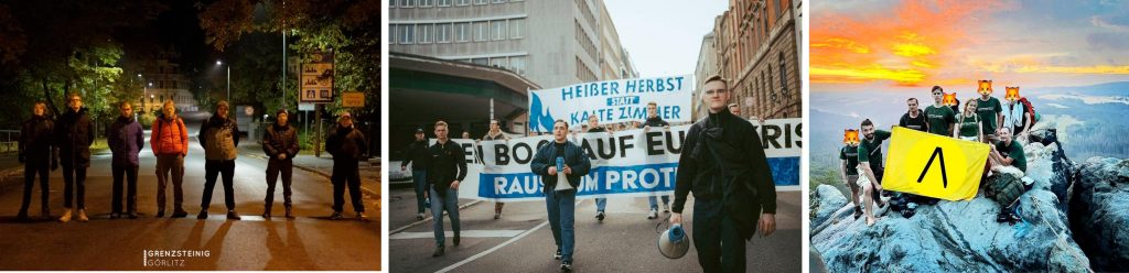 Links: Adrian Segner (2.v.l.), Vincenzo Richter (3.v.l.), Hermann Fröhlich (3.v.r.) und Lars Ashley Mehnert (rechts) bei „Grenzpatrouille“ in Görlitz. Mitte: Tony Kraft, Tobias Lingg (Junge Tat), Tim Oliver Franz (Rems-Murr-Kreis), Lars Ashley Mehnert, Marius Keipp (Stuttgart), Luca Böttcher, Luis Rupprecht (Jena) und Maximilian Märkl (Augsburg) bei „Energie-Protest“ in Stuttgart. Rechts: „Sächsisches Aktivistenwochenende“ mit Maximilian Thorn (Radibor), unbekannt, Adrian Segner, Annie Hunecke (beide Bayern), Gregor Thormann (Heppenheim)